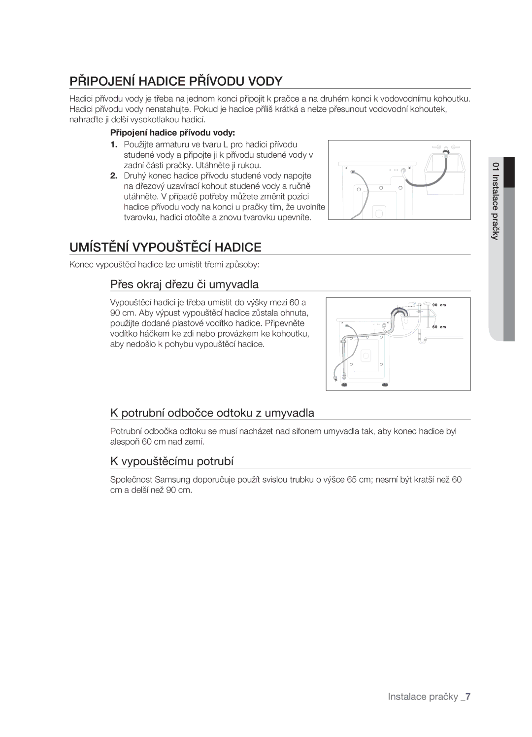 Samsung WF-R862GW/XEH manual Připojení Hadice Přívodu Vody, Umístění Vypouštěcí Hadice, Připojení hadice přívodu vody 