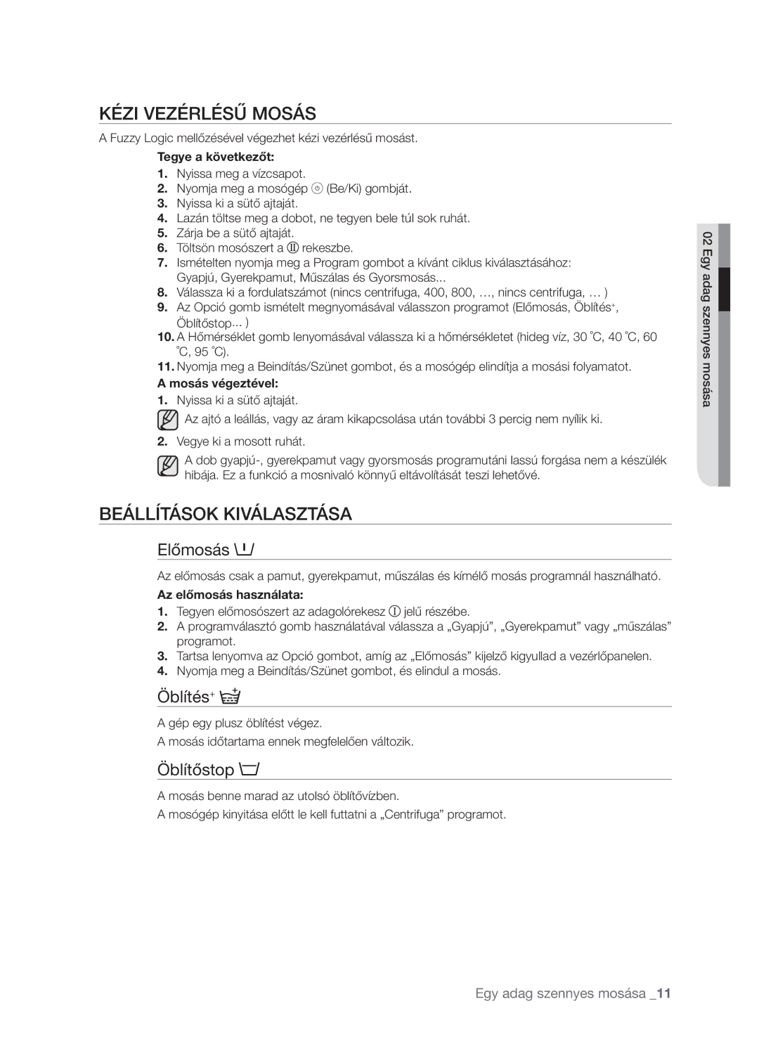 Samsung WF-R1062GW/XEH manual Kézi Vezérlésű Mosás, Beállítások Kiválasztása, Mosás végeztével, Az előmosás használata 