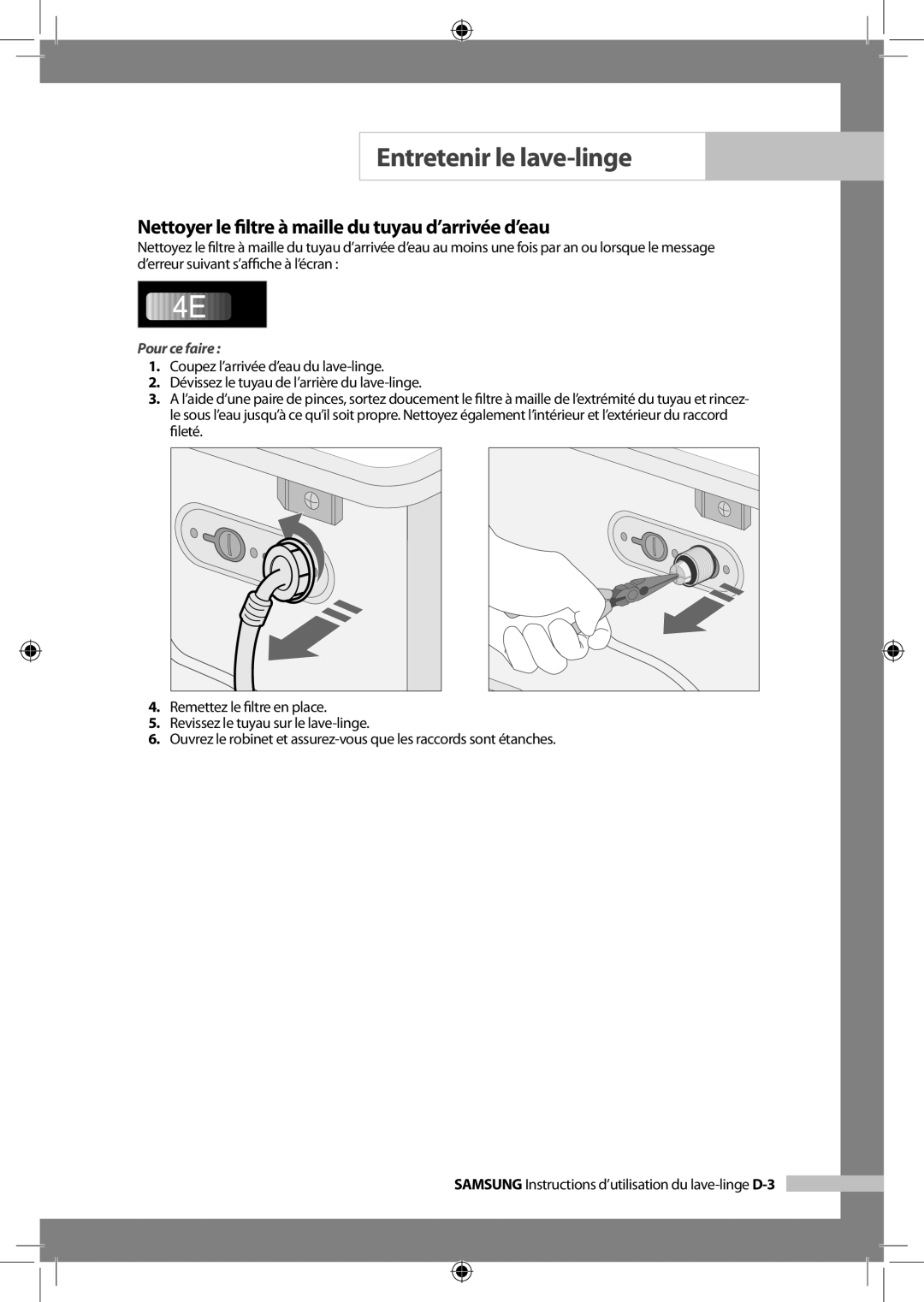 Samsung WF-J1054 manual Nettoyer le ﬁltre à maille du tuyau d’arrivée d’eau, Pour ce faire 