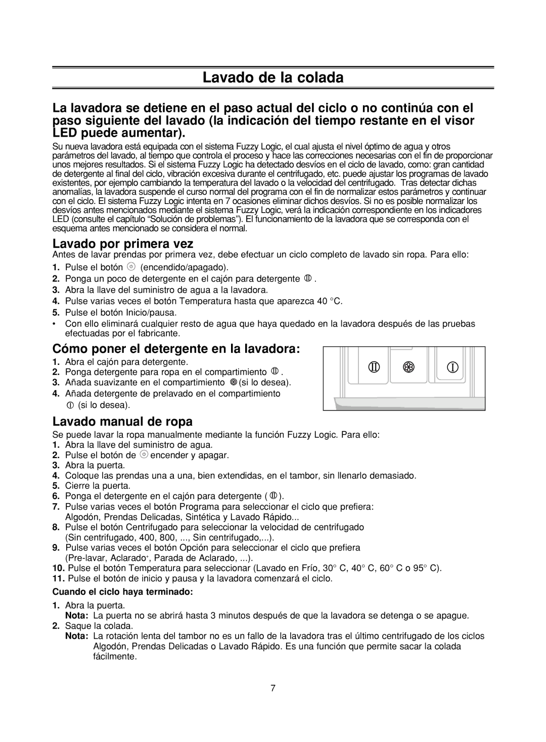 Samsung WF-B1262/XEC, WF-J1262/XEC Lavado por primera vez, Cómo poner el detergente en la lavadora, Lavado manual de ropa 