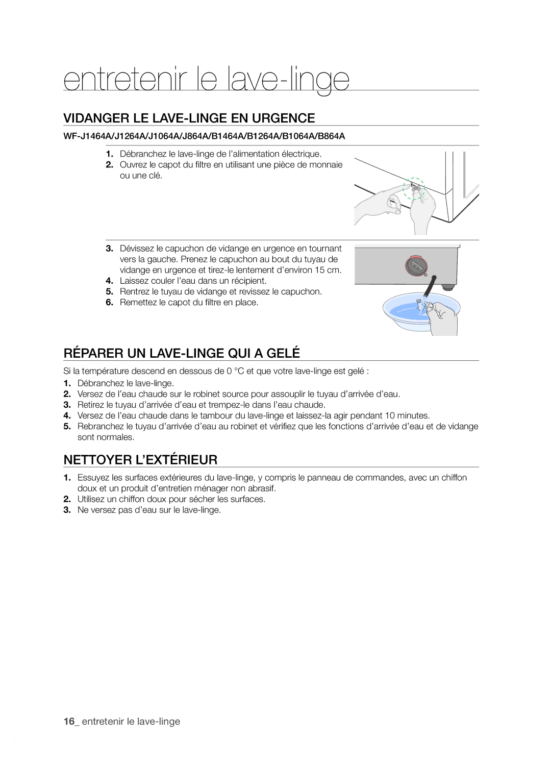 Samsung WF-J1264A/XEF manual Entretenir le lave-linge, Vidanger LE LAVE-LINGE EN Urgence, Réparer UN LAVE-LINGE QUI a Gelé 