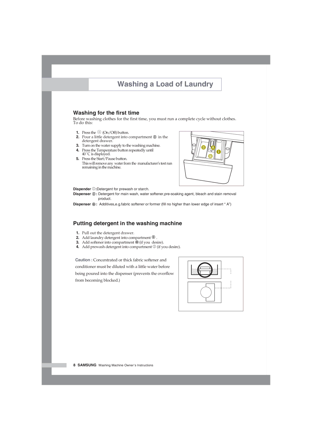 Samsung WF-J854/YLV manual Washing for the first time, Putting detergent in the washing machine 