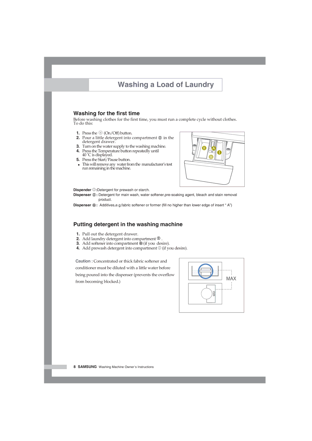 Samsung WF-J85AV/YLV manual Washing for the first time, Putting detergent in the washing machine 