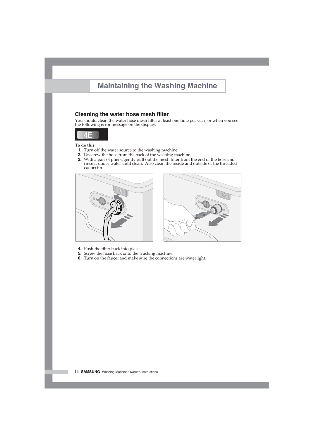 Samsung WF-J85AV/YLV manual Cleaning the water hose mesh filter, To do this 