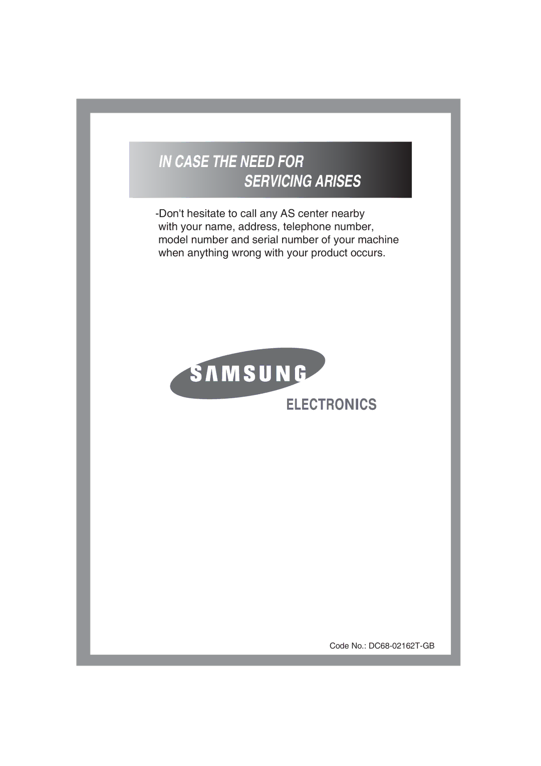 Samsung WF-J85AV/YLV manual Case the Need for Servicing Arises 