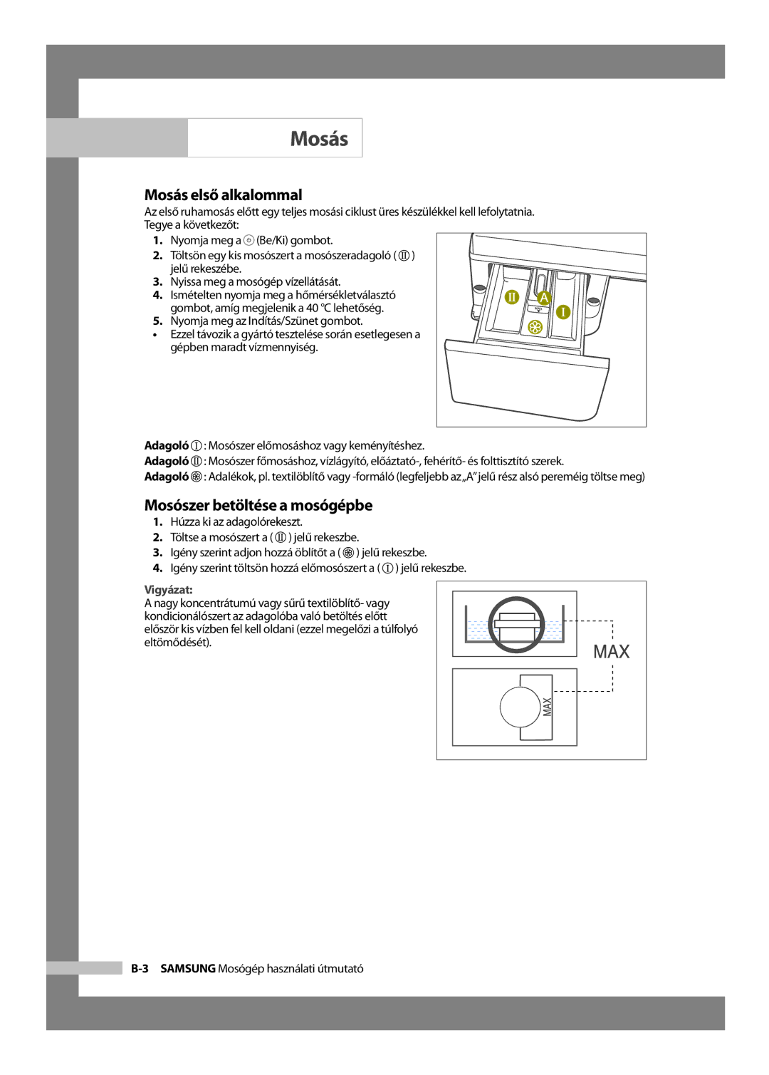 Samsung WF-R1256/XEH manual Mosás első alkalommal 