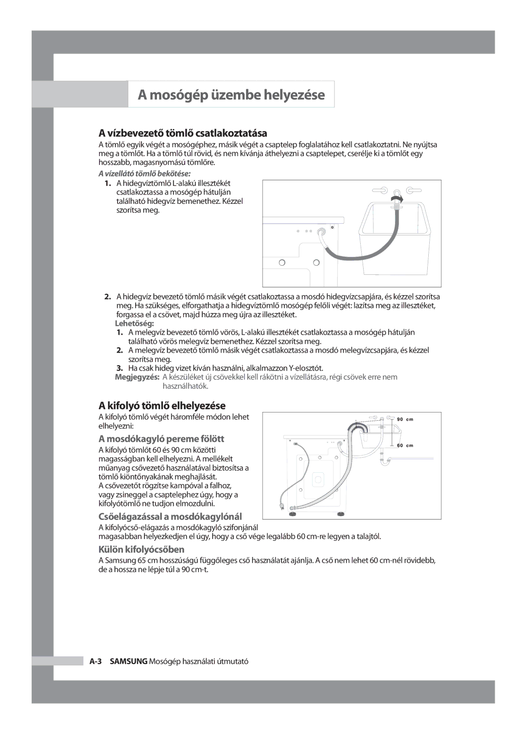 Samsung WF-R1256/XEH manual Vízbevezető tömlő csatlakoztatása, Kifolyó tömlő elhelyezése, Mosdókagyló pereme fölött 