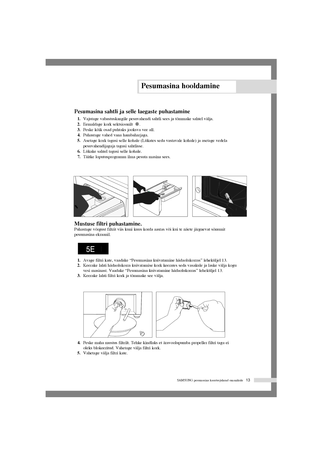 Samsung WF-R125AC/YLW, WF-R125AC/YLR manual Pesumasina sahtli ja selle laegaste puhastamine, Mustuse filtri puhastamine 