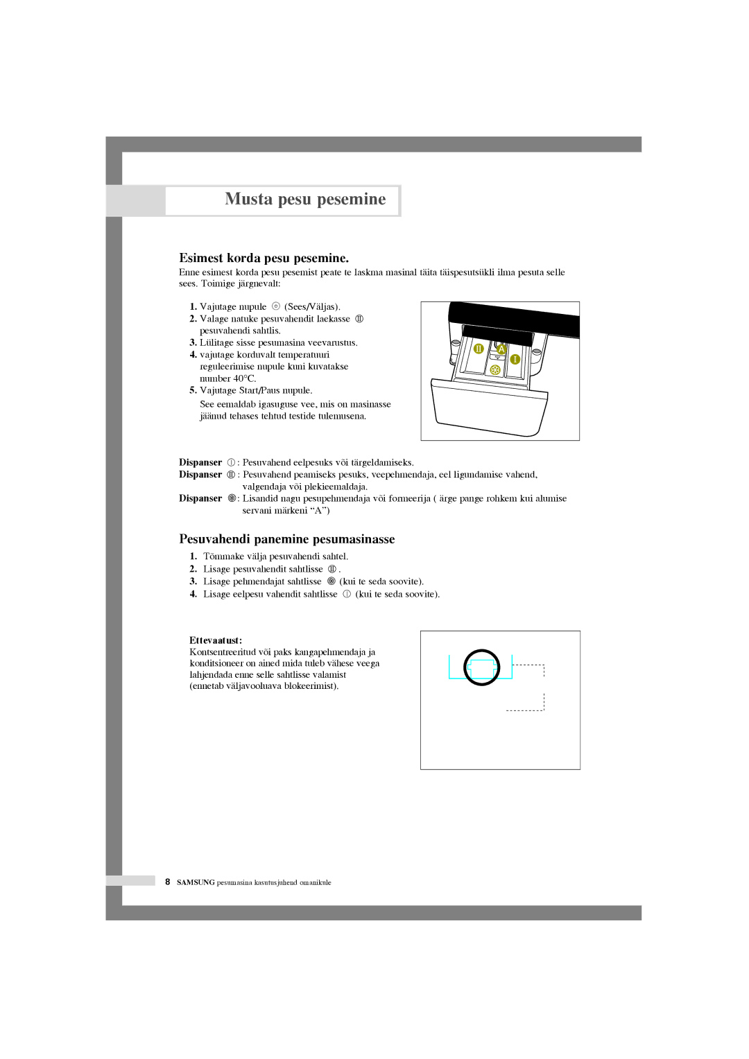 Samsung WF-R125NC/YLR, WF-R105NV/YLR manual Esimest korda pesu pesemine, Pesuvahendi panemine pesumasinasse, Ettevaatust 