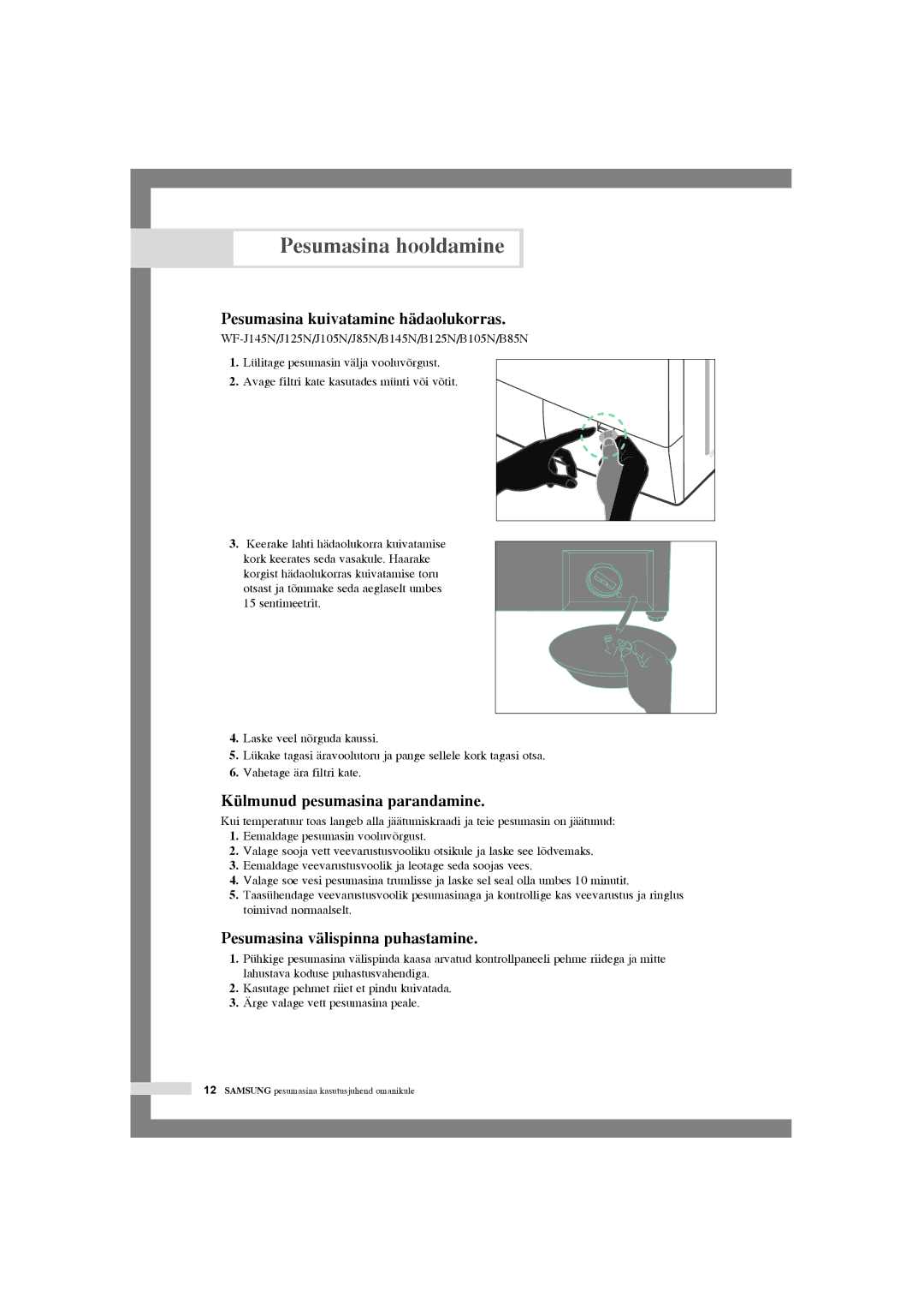 Samsung WF-R125NC/YLR manual Pesumasina hooldamine, Pesumasina kuivatamine hädaolukorras, Külmunud pesumasina parandamine 