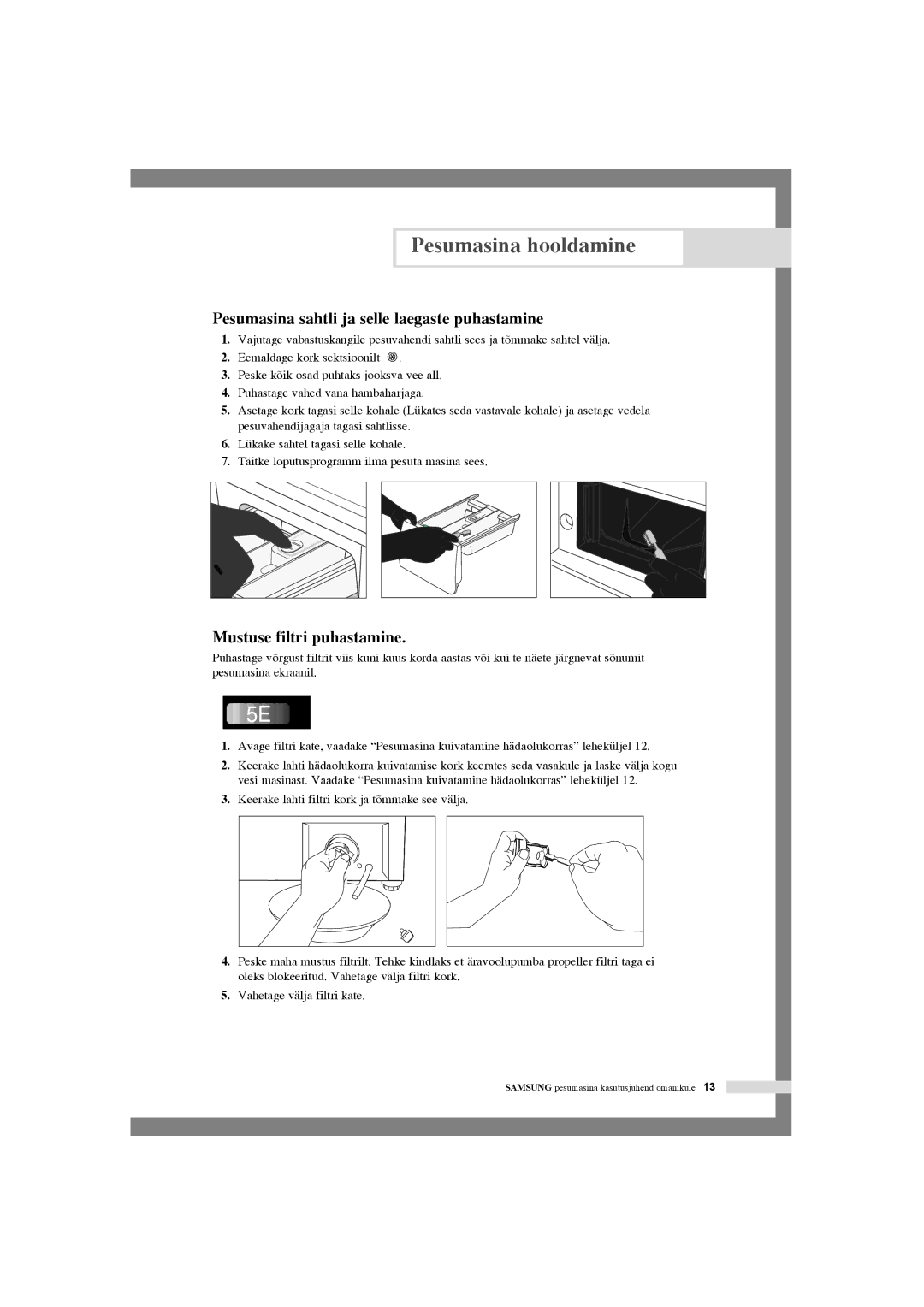 Samsung WF-R105NV/YLR, WF-R125NC/YLR manual Pesumasina sahtli ja selle laegaste puhastamine, Mustuse filtri puhastamine 