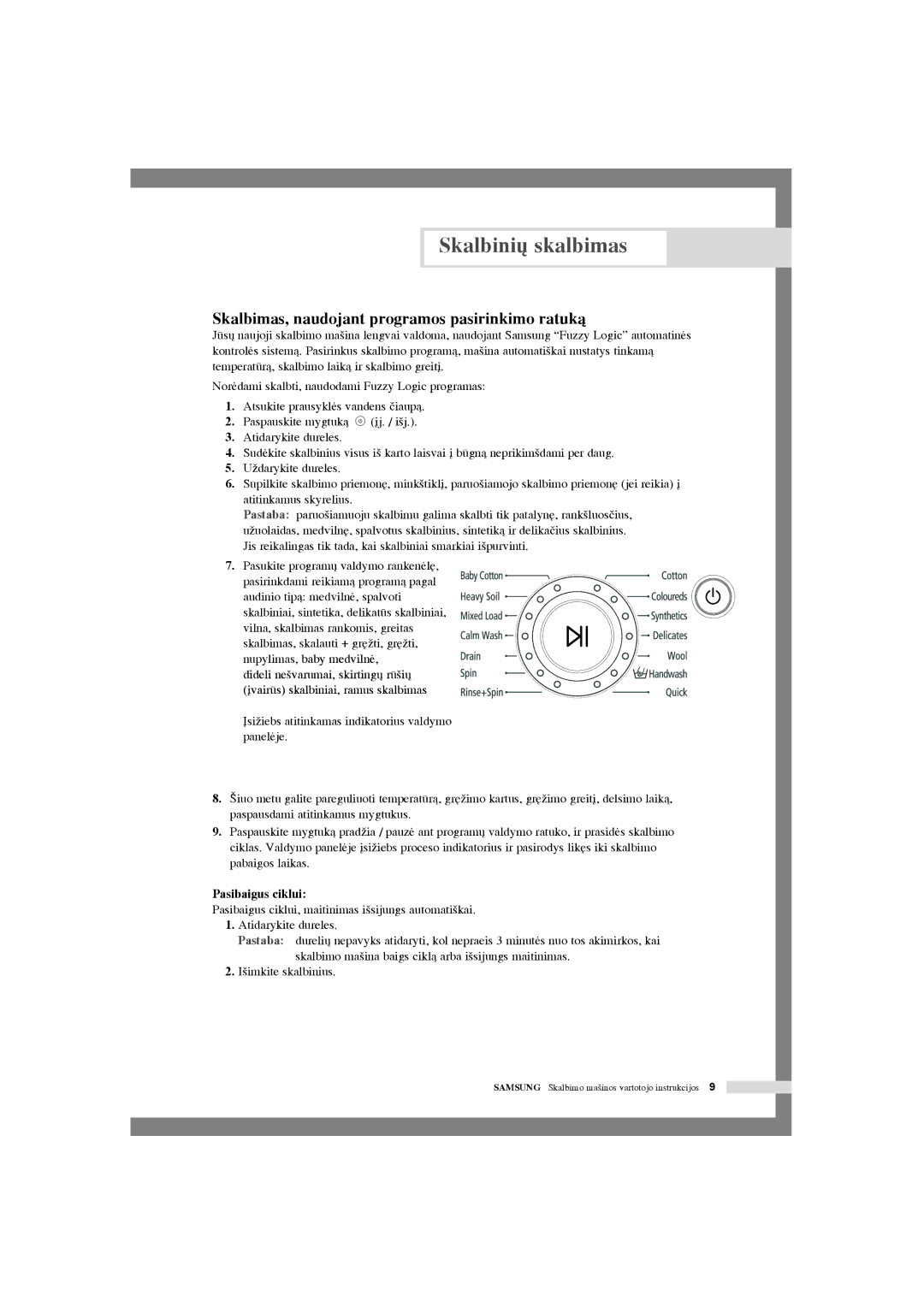 Samsung WF-R105NV/YLR manual Skalbimas, naudojant programos pasirinkimo ratukà, Pasibaigus ciklui, ‰imkite skalbinius 