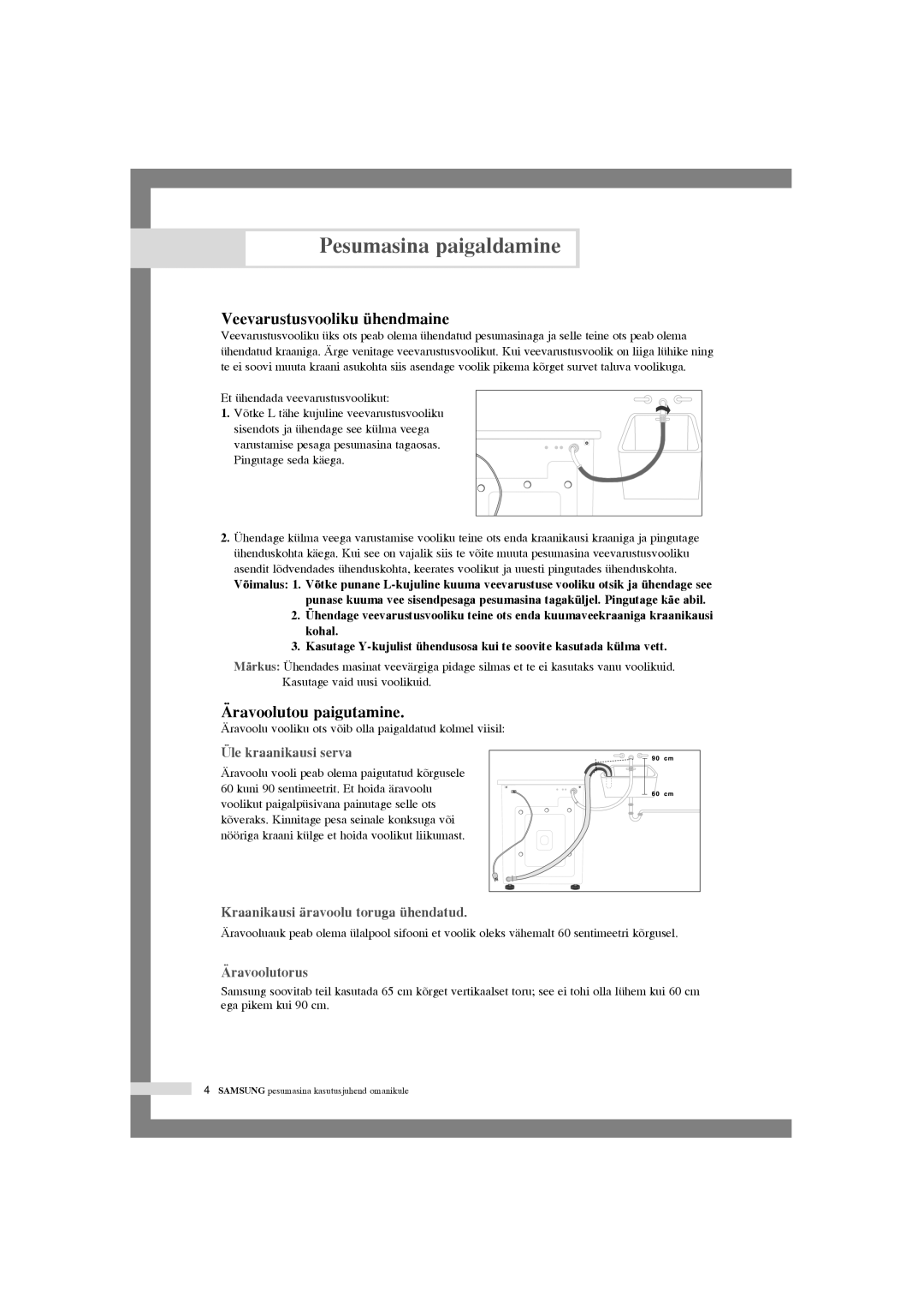 Samsung WF-R125NC/YLR manual Veevarustusvooliku ühendmaine, Äravoolutou paigutamine, Et ühendada veevarustusvoolikut 