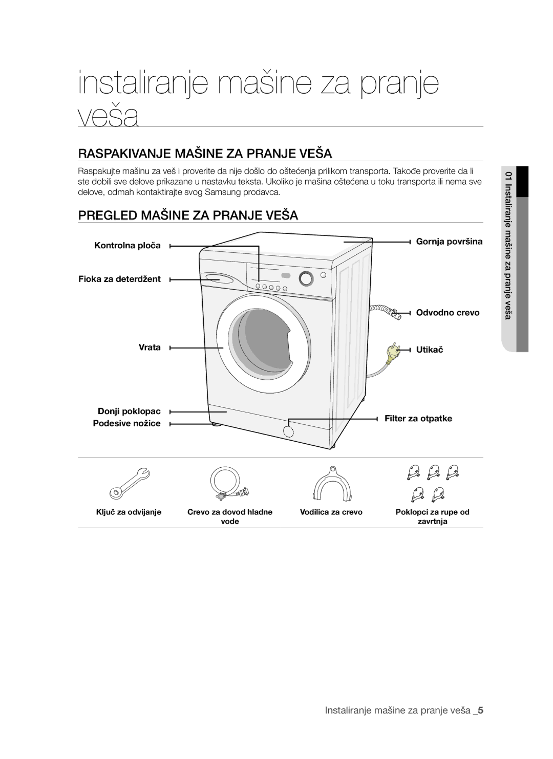 Samsung WF-S861GW/YLE, WF-S861/YLP, WF-S861/YLR manual Instaliranje mašine za pranje veša, Raspakivanje Mašine ZA Pranje Veša 