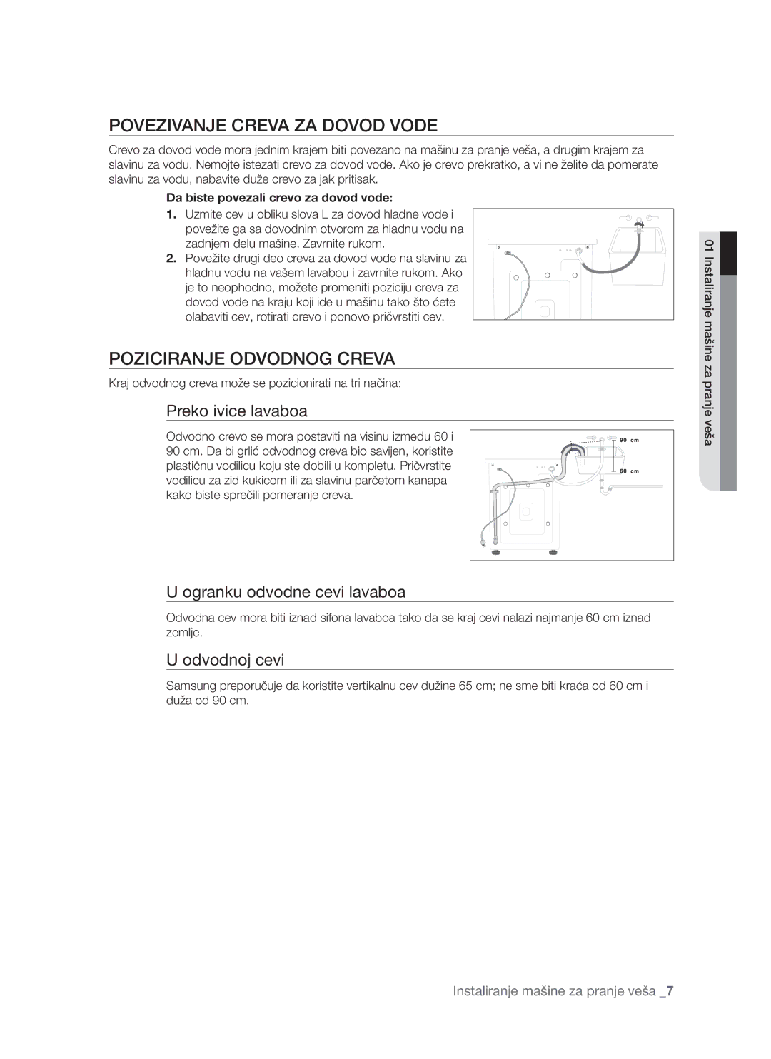 Samsung WF-S861/YLP manual Povezivanje Creva ZA Dovod Vode, Poziciranje Odvodnog Creva, Preko ivice lavaboa, Odvodnoj cevi 