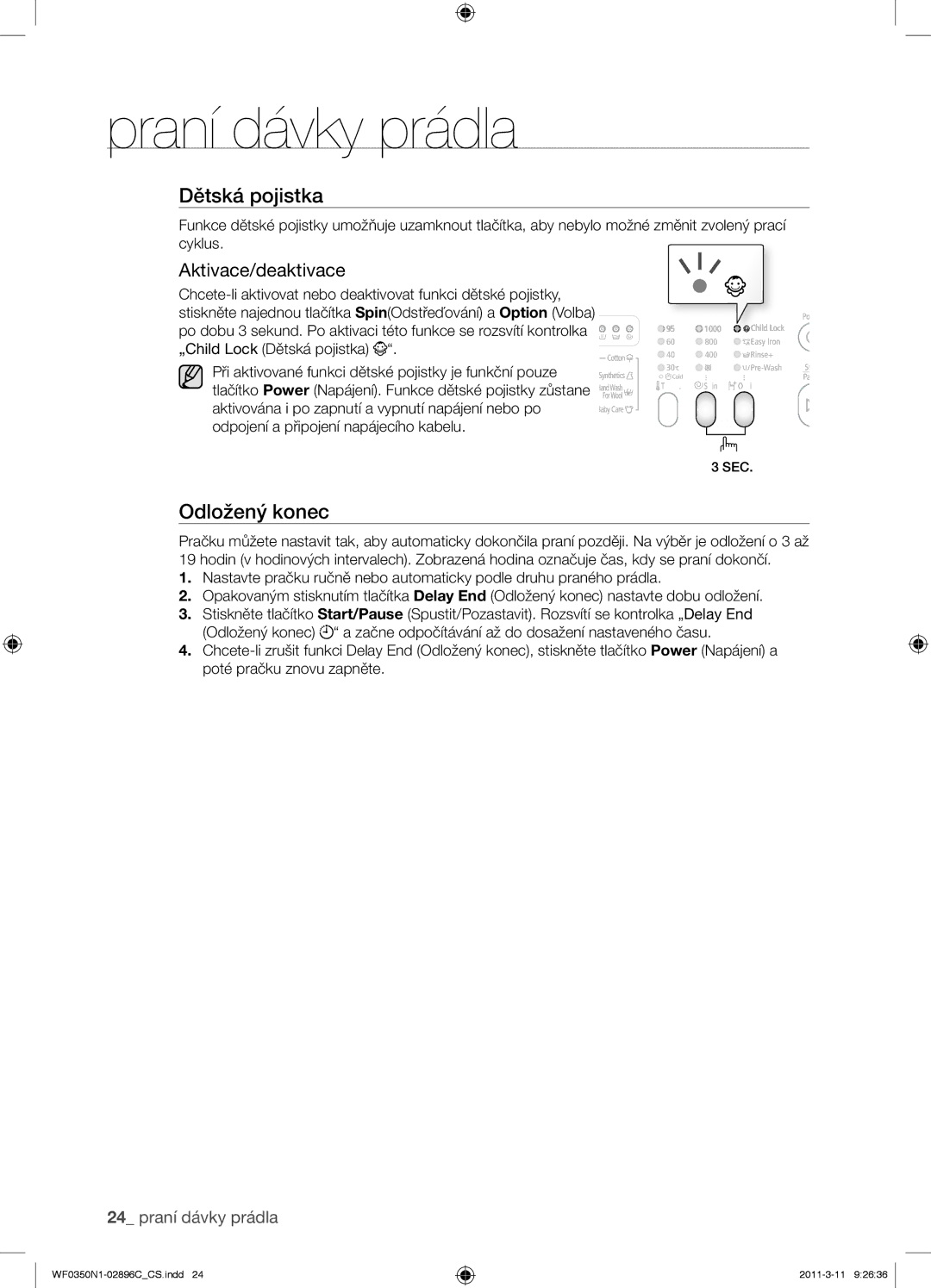 Samsung WF0350N1N/XEH manual Dětská pojistka, Odložený konec, Aktivace/deaktivace 