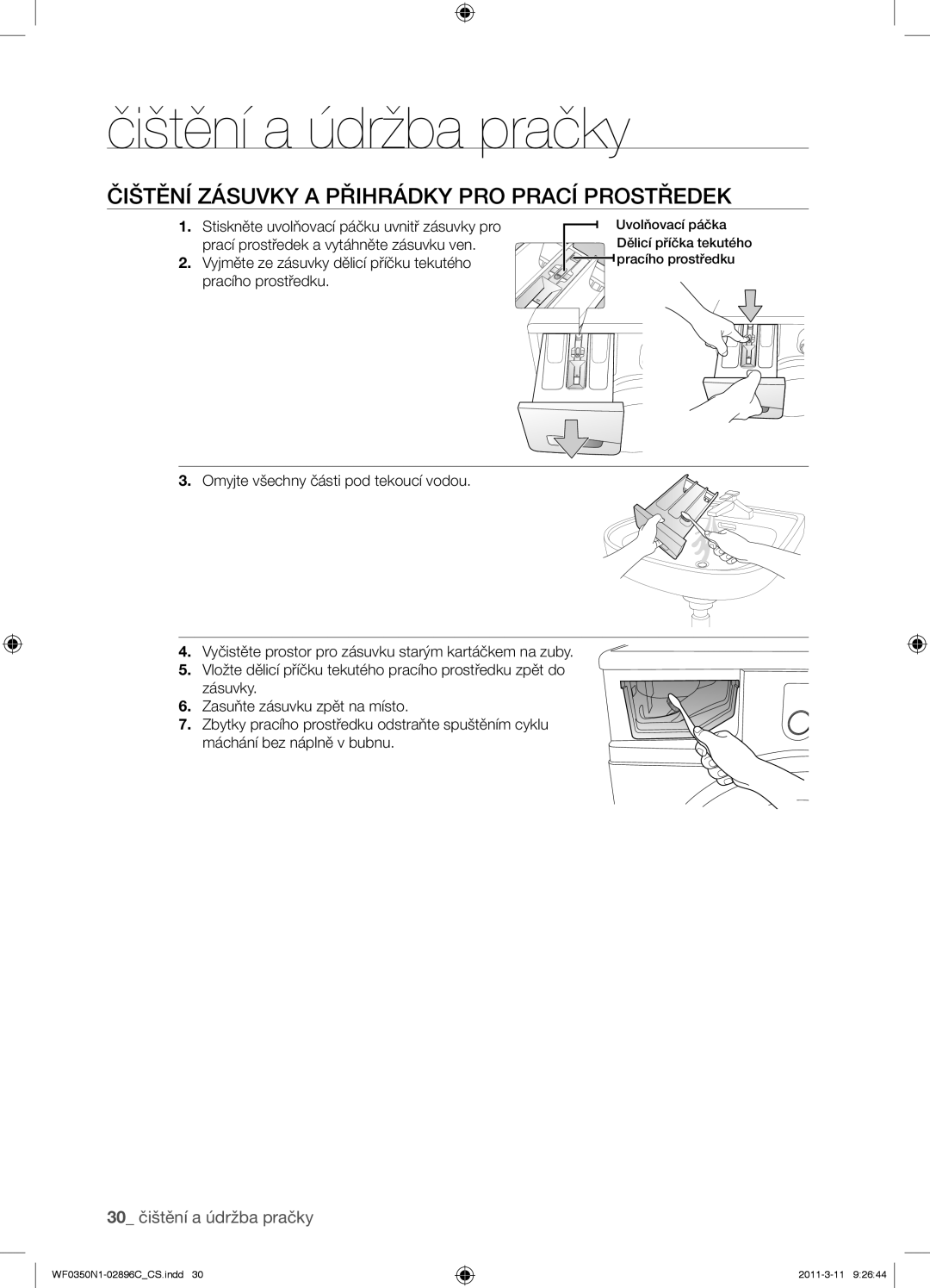 Samsung WF0350N1N/XEH manual Čištění Zásuvky a Přihrádky PRO Prací Prostředek 