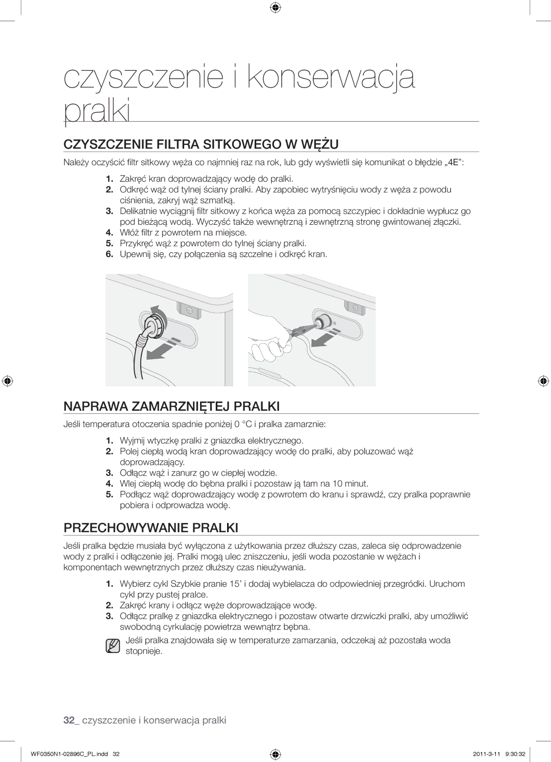 Samsung WF0350N1N/XEH manual Czyszczenie Filtra Sitkowego W Wężu, Naprawa Zamarzniętej Pralki, Przechowywanie Pralki 