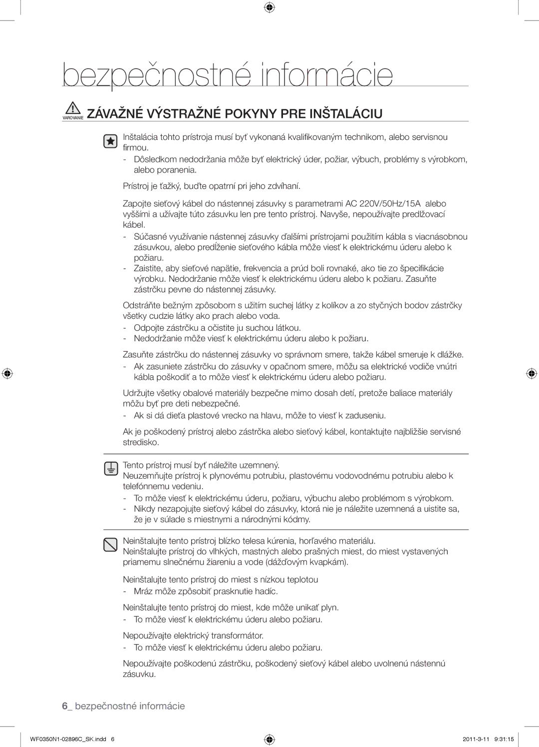 Samsung WF0350N1N/XEH manual Varovanie Závažné Výstražné Pokyny PRE Inštaláciu 