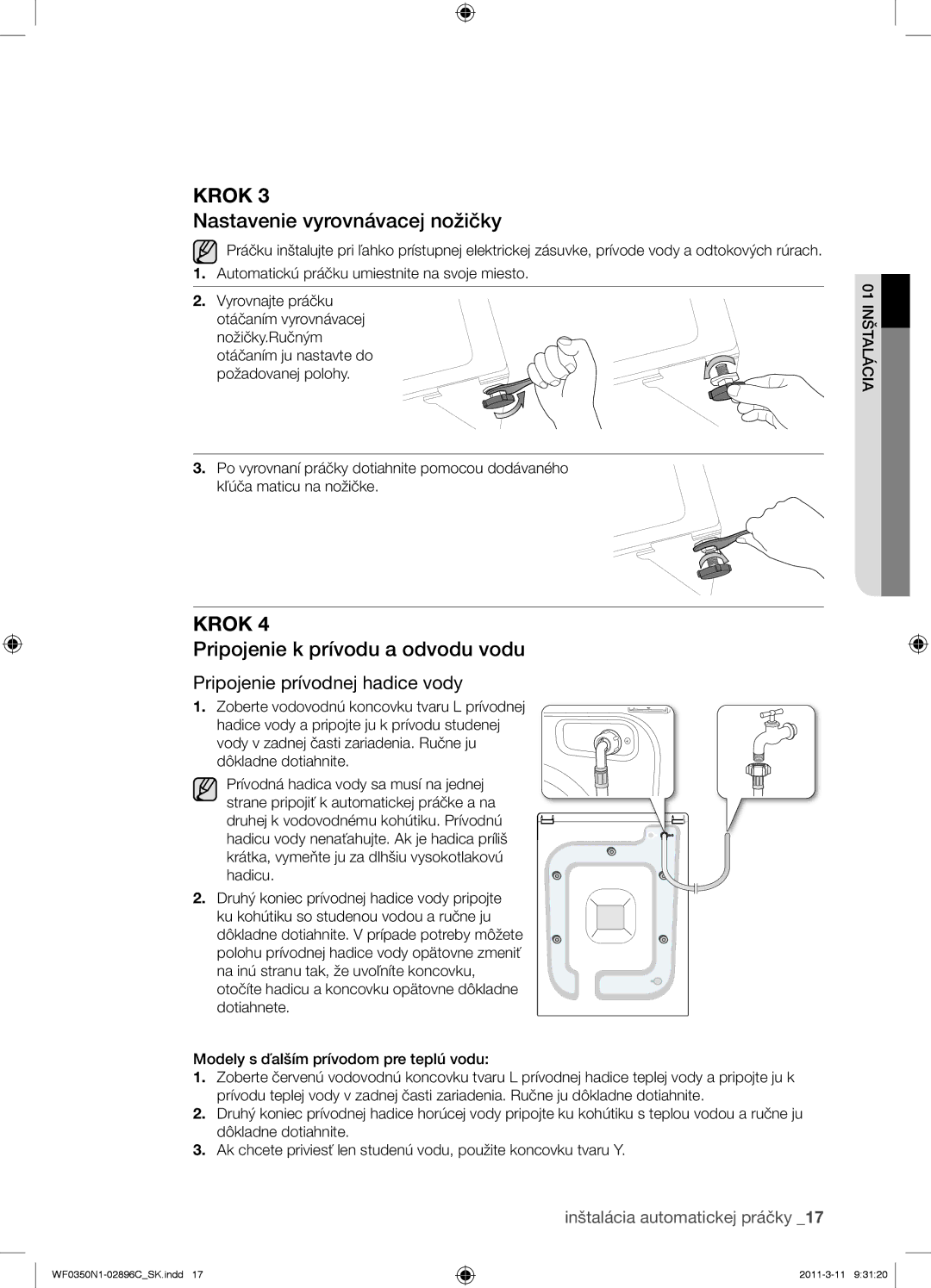 Samsung WF0350N1N/XEH manual Nastavenie vyrovnávacej nožičky, Pripojenie k prívodu a odvodu vodu 