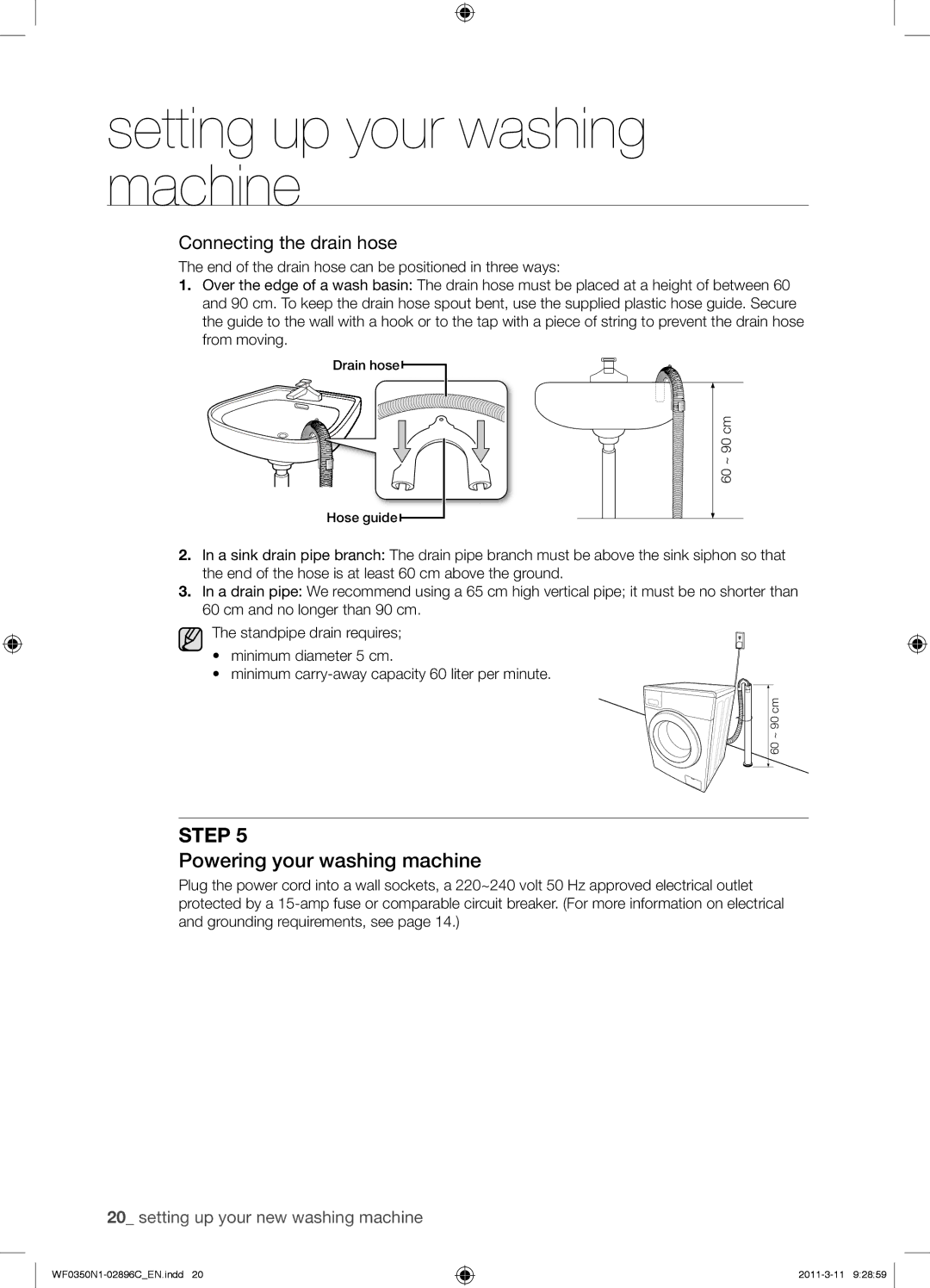 Samsung WF0350N1N/XEH manual Powering your washing machine, Connecting the drain hose 