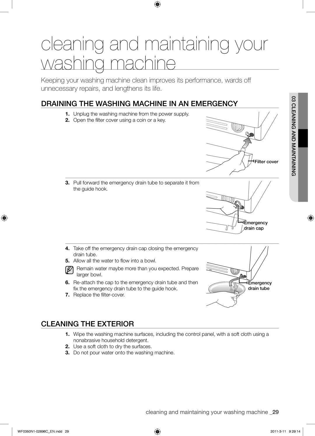 Samsung WF0350N1N/XEH manual Cleaning and maintaining your washing machine, Draining the Washing Machine in AN Emergency 