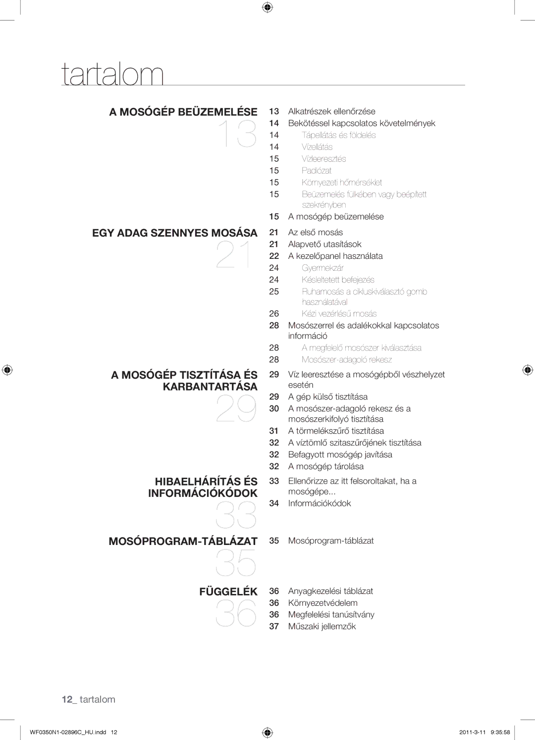 Samsung WF0350N1N/XEH manual Tartalom, Mosógép Beüzemelése 