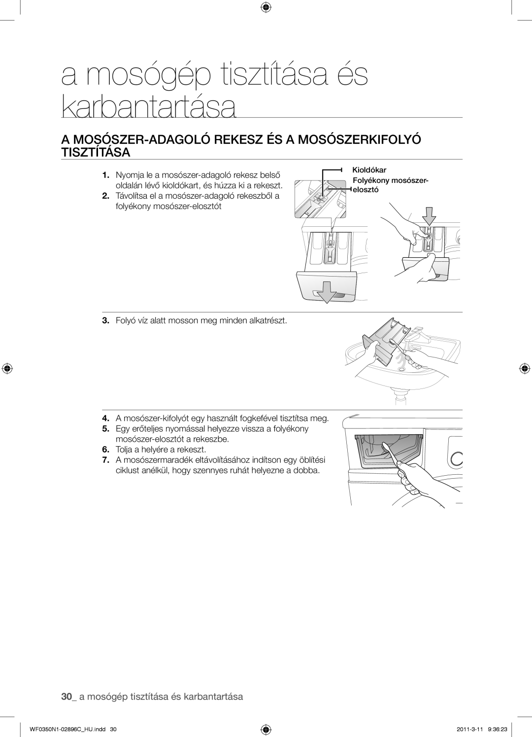 Samsung WF0350N1N/XEH manual MOSÓSZER-ADAGOLÓ Rekesz ÉS a Mosószerkifolyó Tisztítása 