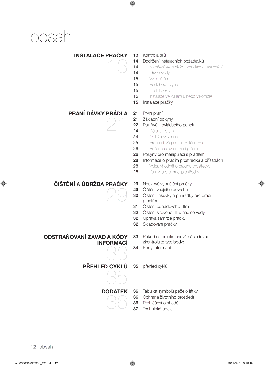 Samsung WF0350N1N/XEH manual Obsah, Instalace Pračky 