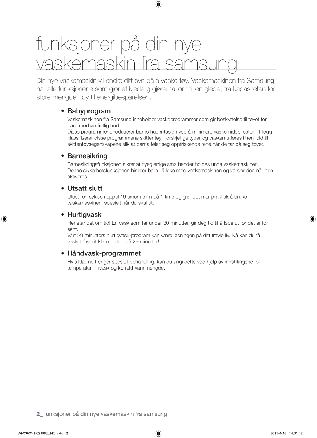 Samsung WF0350N1V/XEE manual Barnesikring, Utsatt slutt, Hurtigvask, Håndvask-programmet 