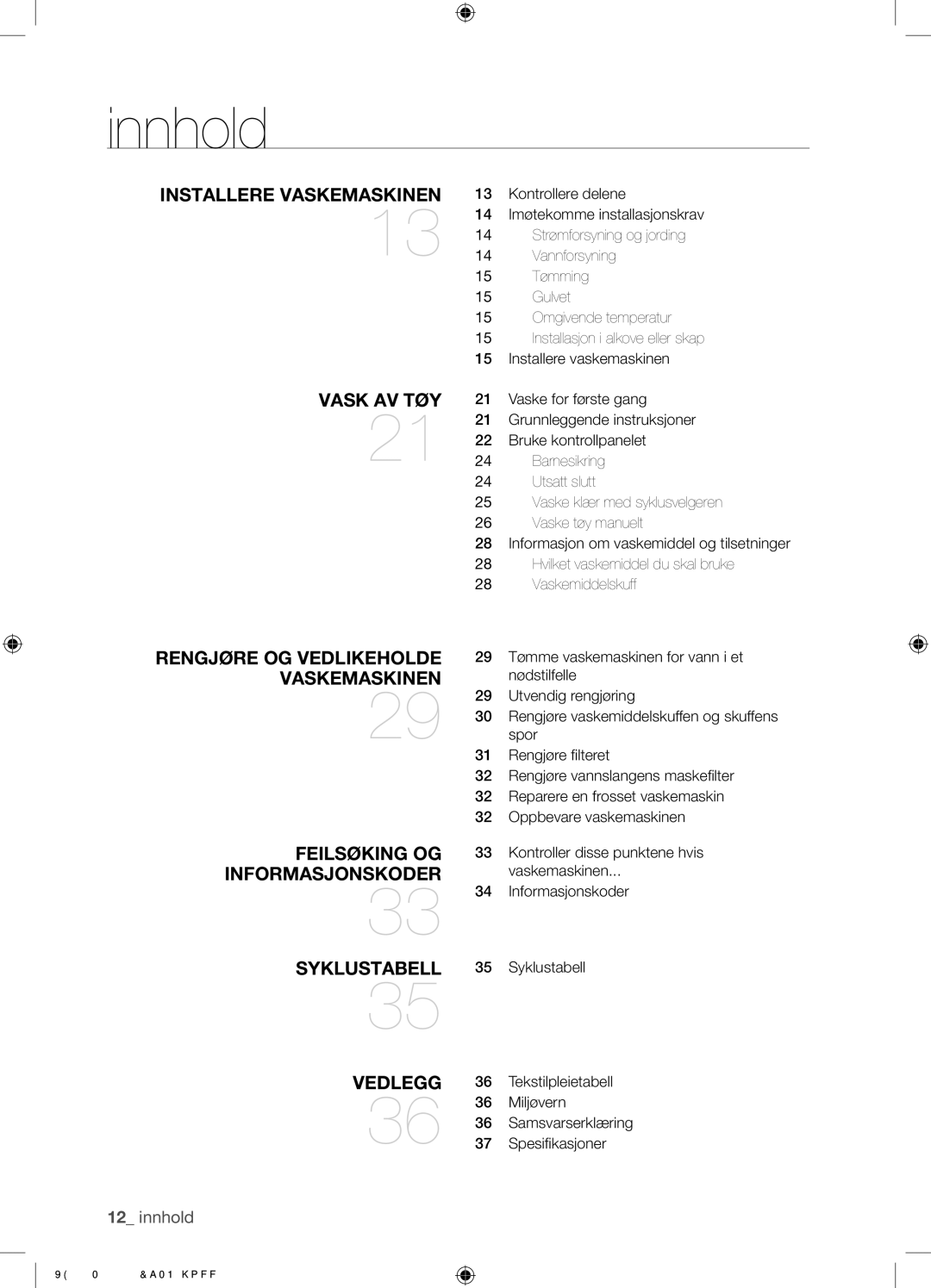 Samsung WF0350N1V/XEE manual Innhold, Installere Vaskemaskinen 