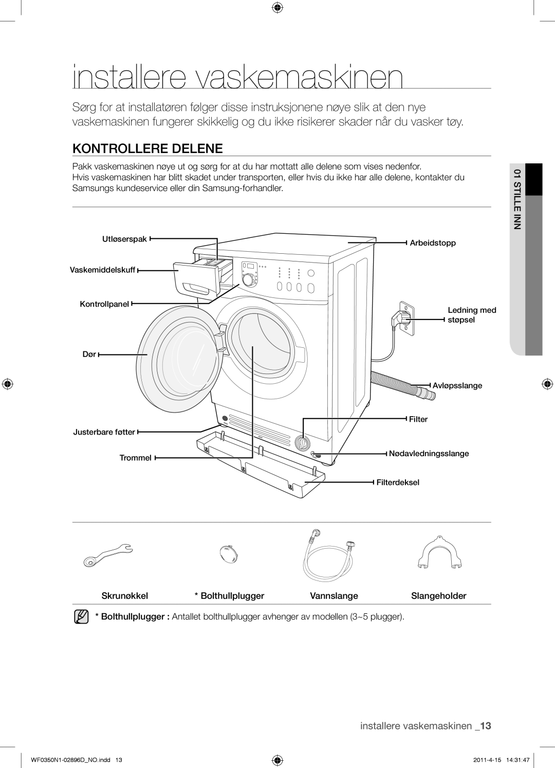 Samsung WF0350N1V/XEE manual Installere vaskemaskinen, Kontrollere Delene 