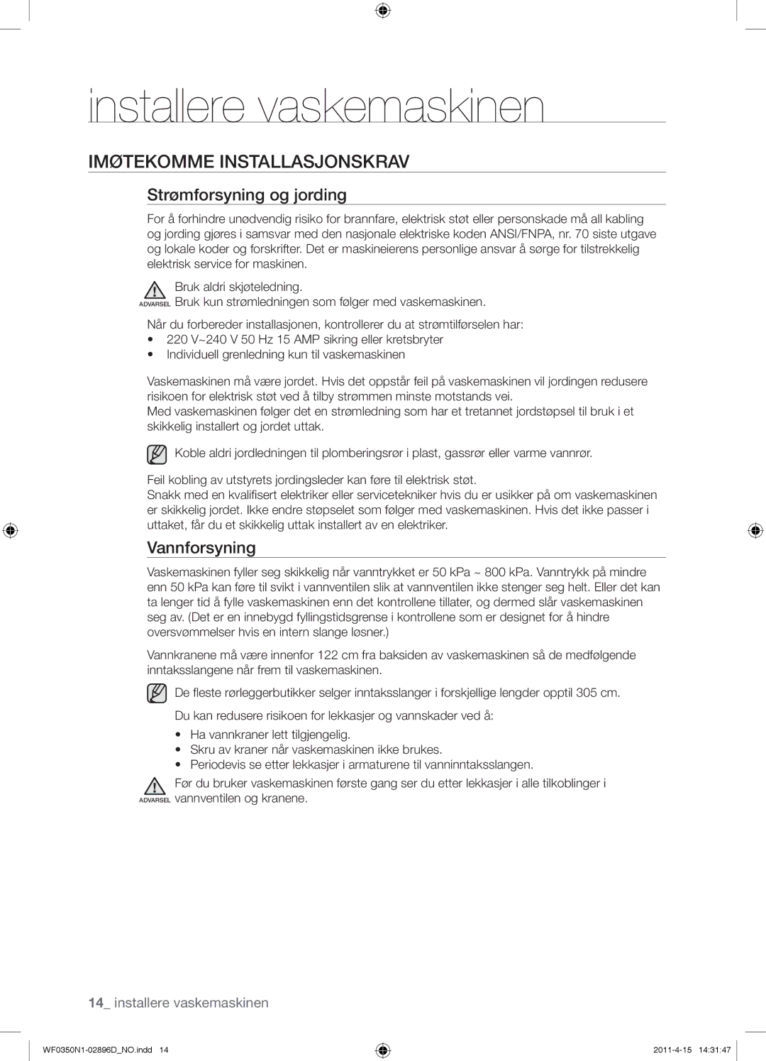 Samsung WF0350N1V/XEE manual Imøtekomme Installasjonskrav, Strømforsyning og jording, Vannforsyning 