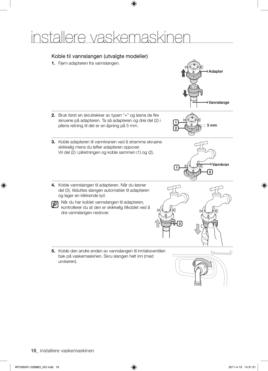 Samsung WF0350N1V/XEE manual Koble til vannslangen utvalgte modeller, Fjern adapteren fra vannslangen, Urviseren 