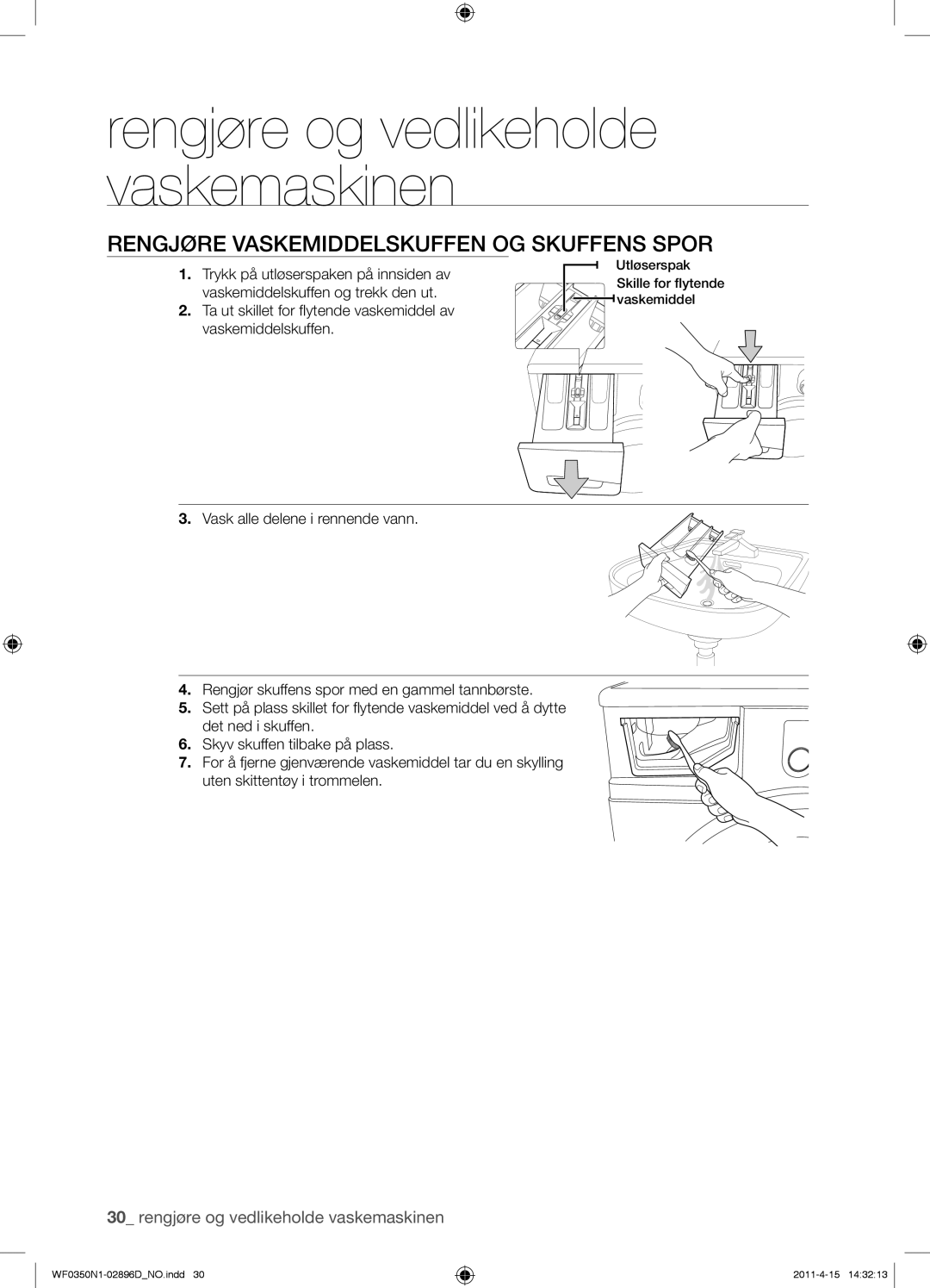 Samsung WF0350N1V/XEE manual Rengjøre Vaskemiddelskuffen OG Skuffens Spor 