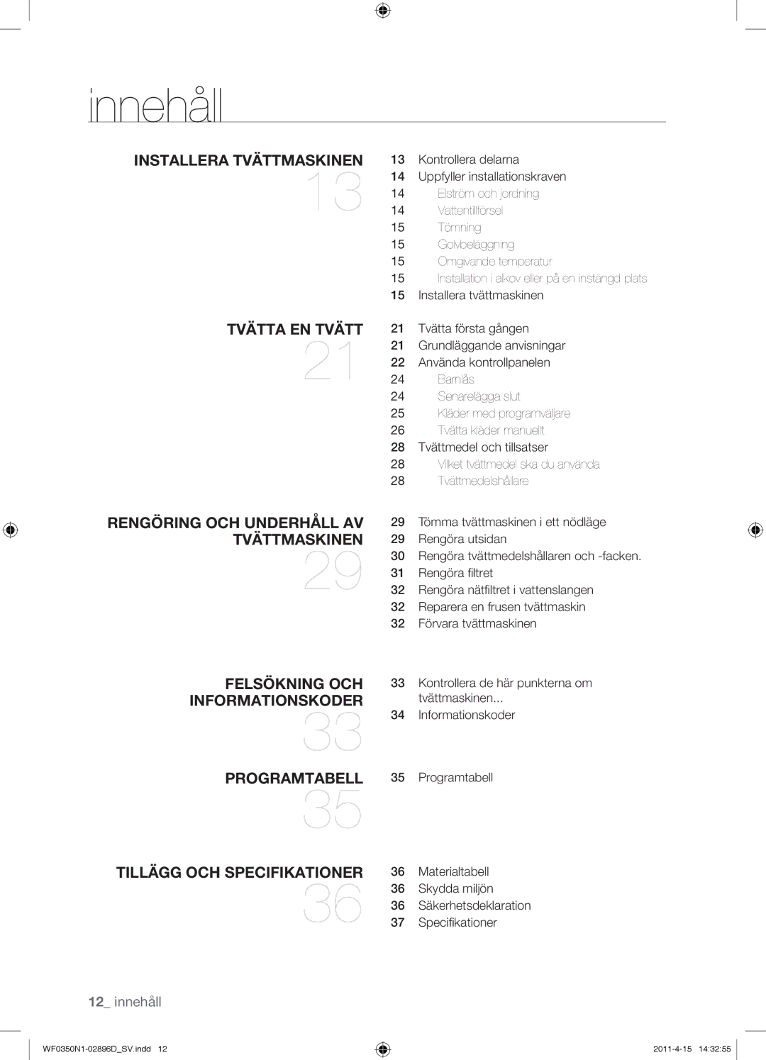 Samsung WF0350N1V/XEE manual Innehåll, Installera Tvättmaskinen 