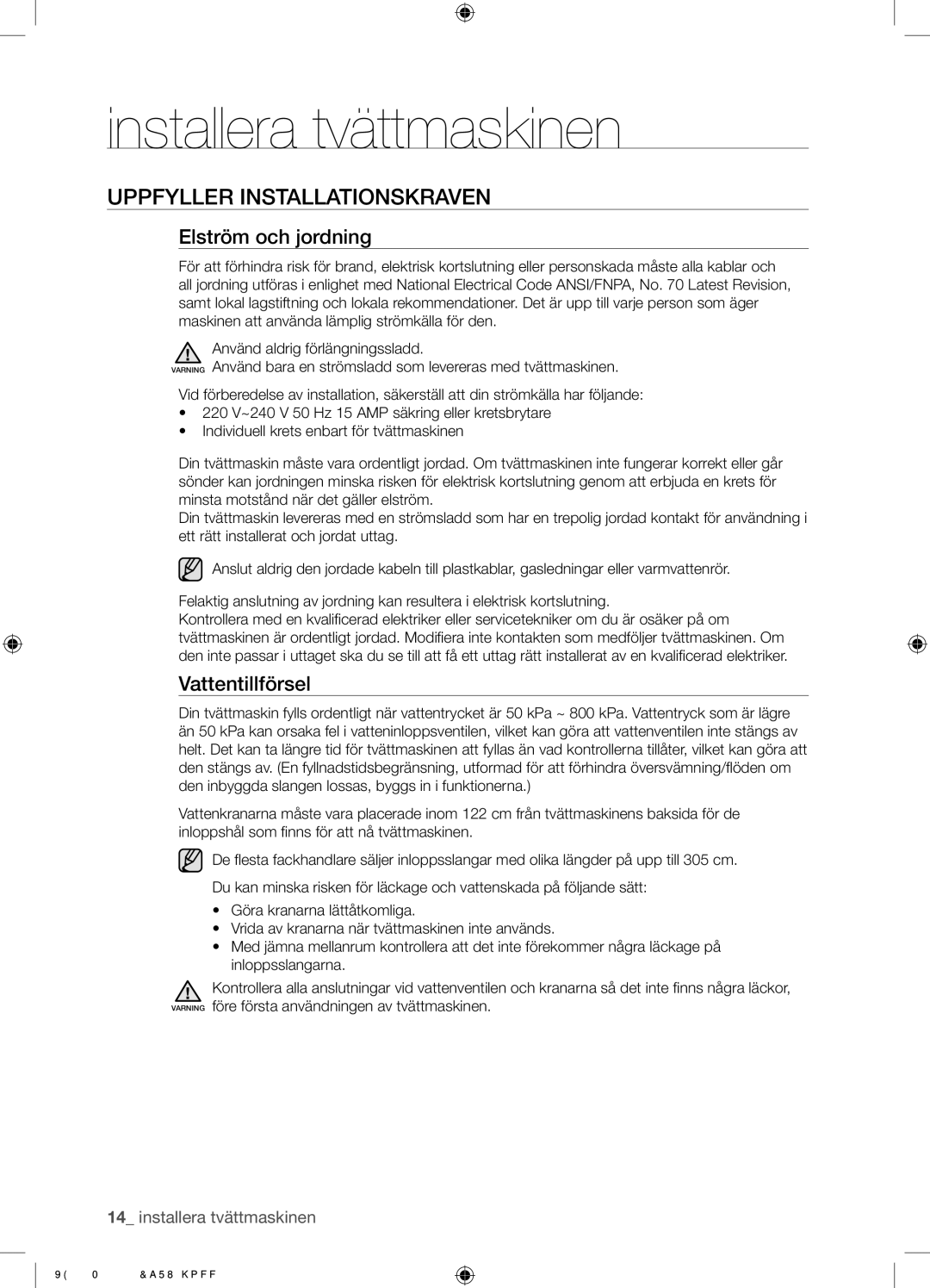 Samsung WF0350N1V/XEE manual Uppfyller Installationskraven, Elström och jordning, Vattentillförsel 