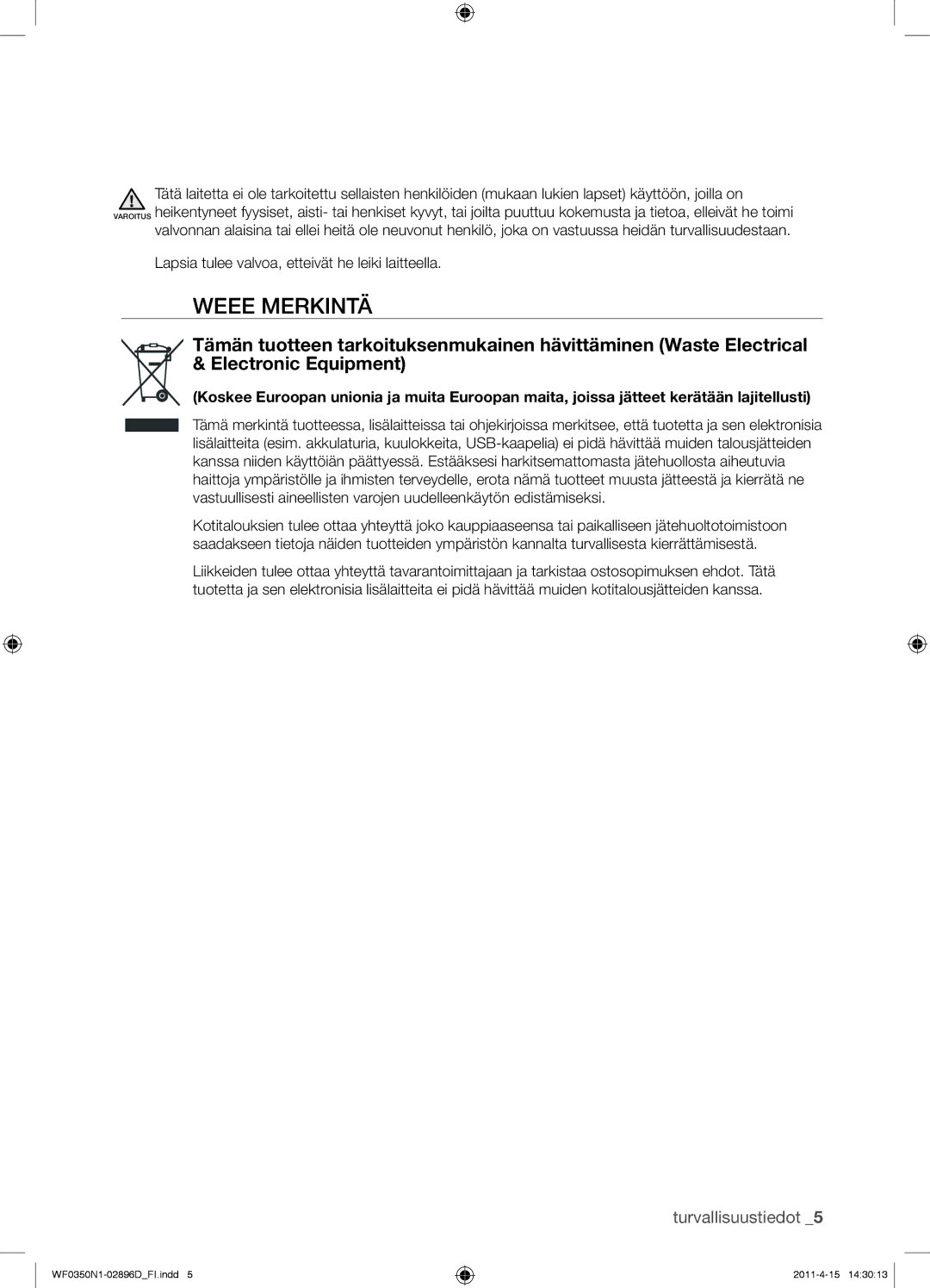 Samsung WF0350N1V/XEE manual Weee Merkintä, Lapsia tulee valvoa, etteivät he leiki laitteella 