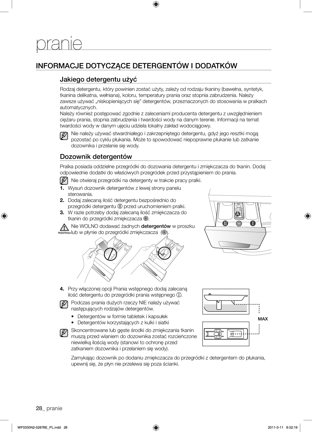 Samsung WF0350N2N/XEH manual Informacje Dotyczące Detergentów I Dodatków, Jakiego detergentu użyć, Dozownik detergentów 