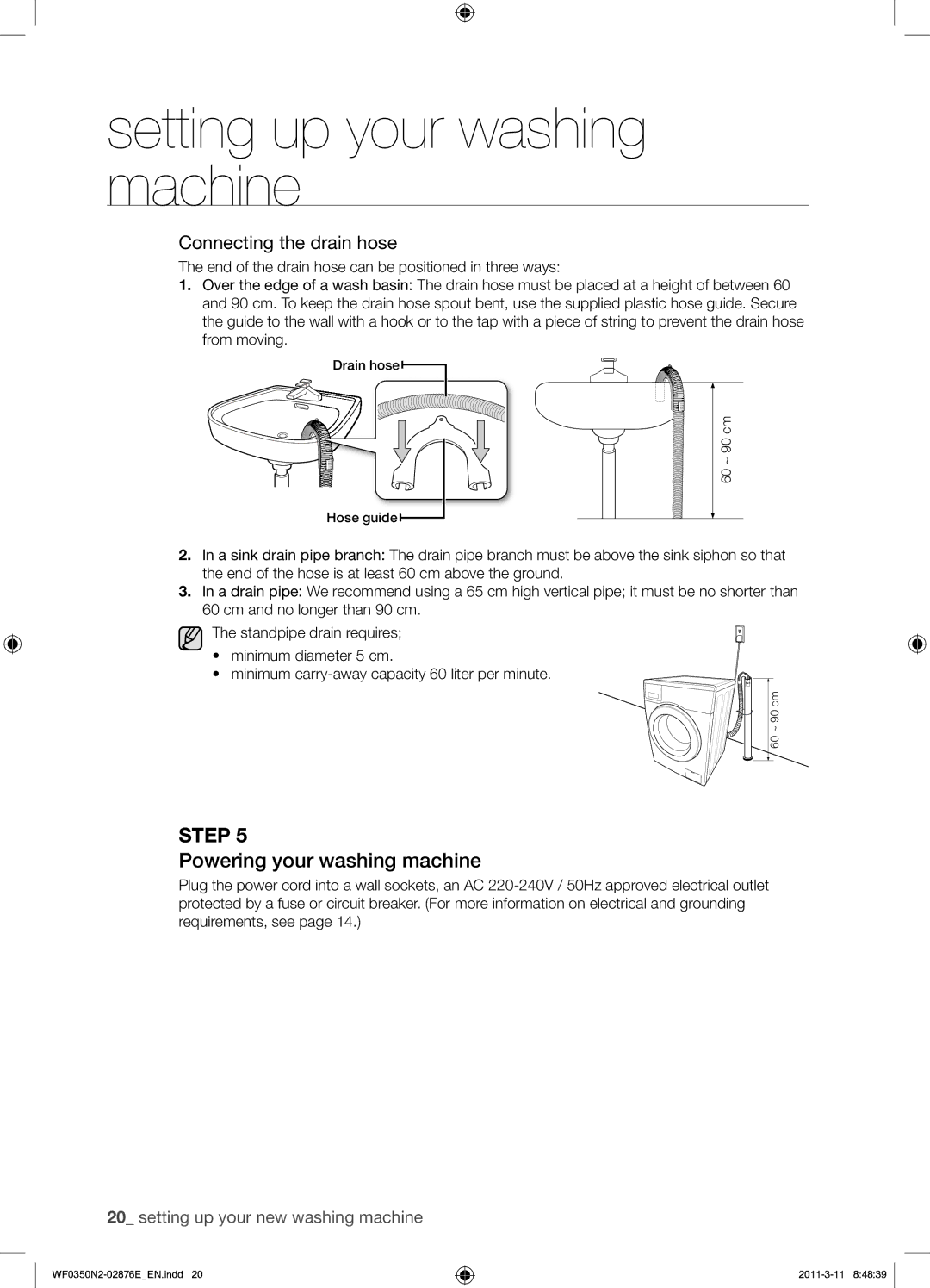 Samsung WF0350N2N/XEH manual Powering your washing machine, Connecting the drain hose 