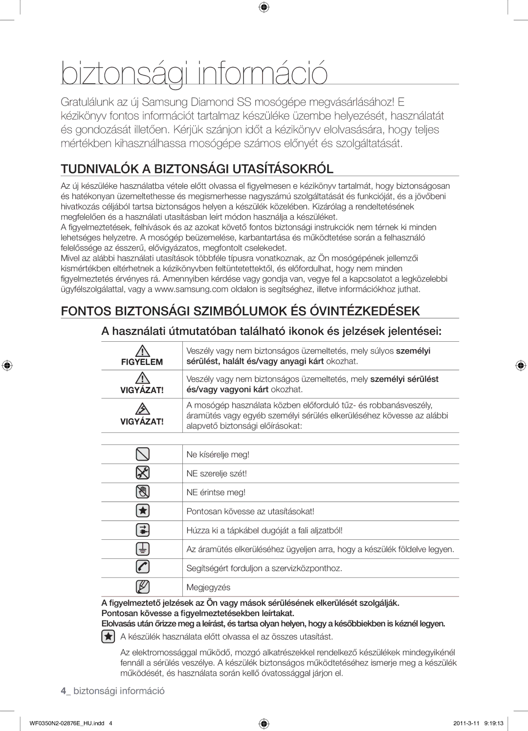 Samsung WF0350N2N/XEH manual Biztonsági információ, Tudnivalók a Biztonsági Utasításokról, Figyelem, Vigyázat 