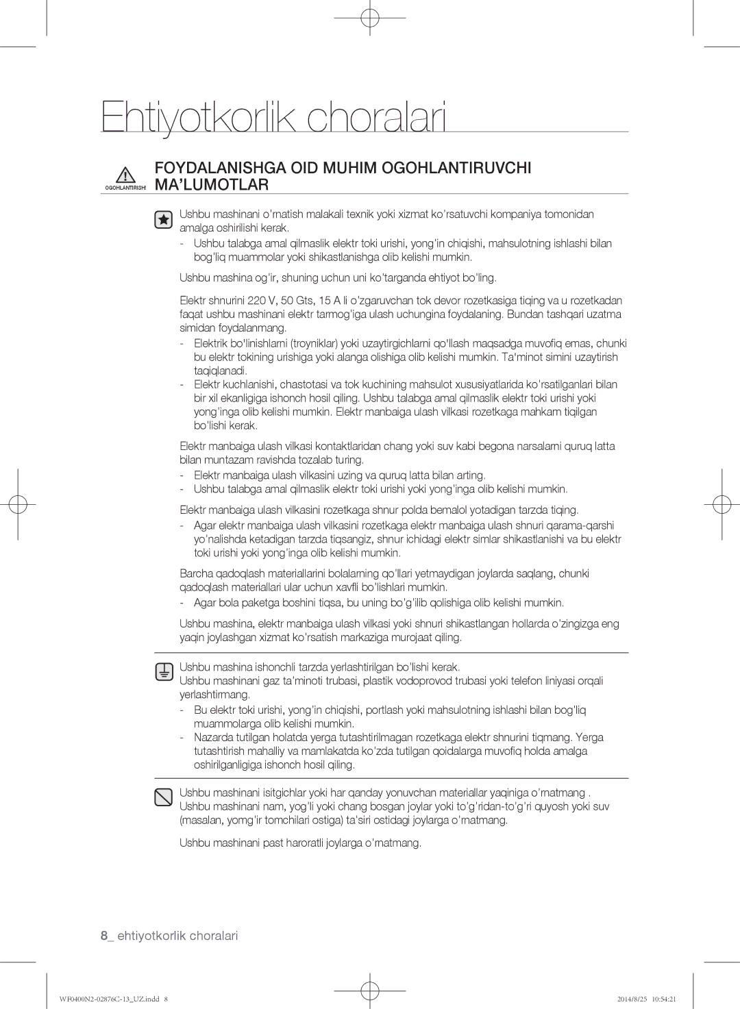 Samsung WF0400N2N/YLP manual Foydalanishga OID Muhim Ogohlantiruvchi, Ushbu mashinani past haroratli joylarga o’rnatmang 