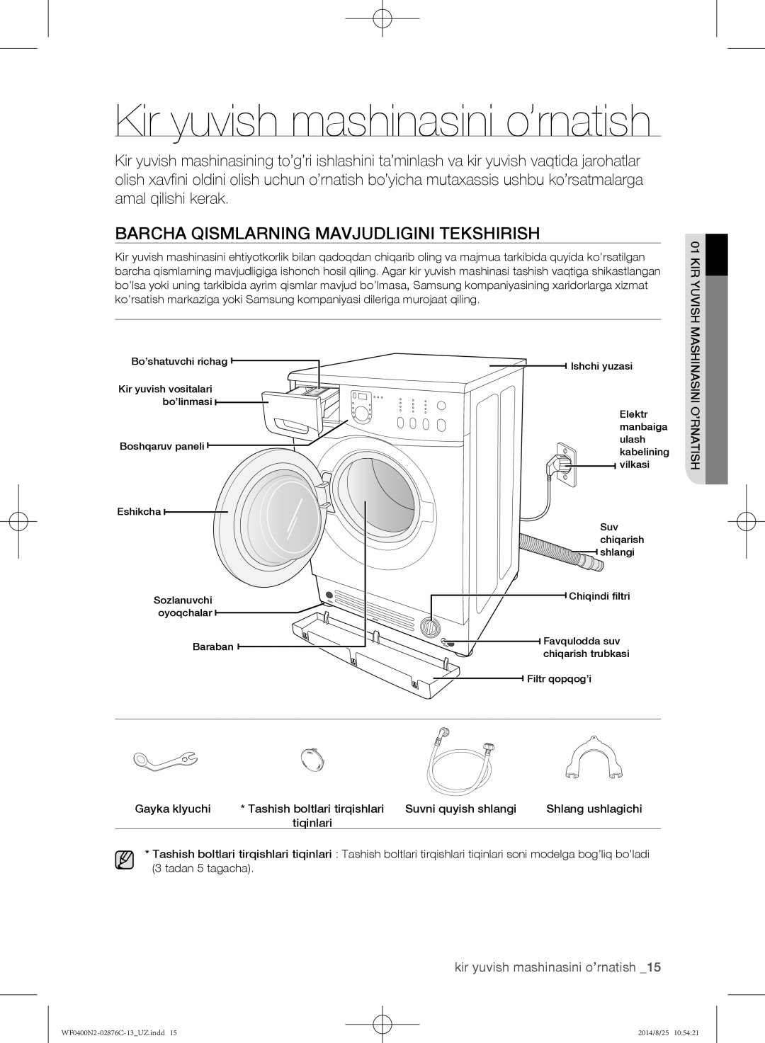 Samsung WF0408N2N/YLP, WF0400N2N/YLP manual Barcha qismlarning mavjudligini tekshirish, Kir yuvish mashinasini o’rnatish 