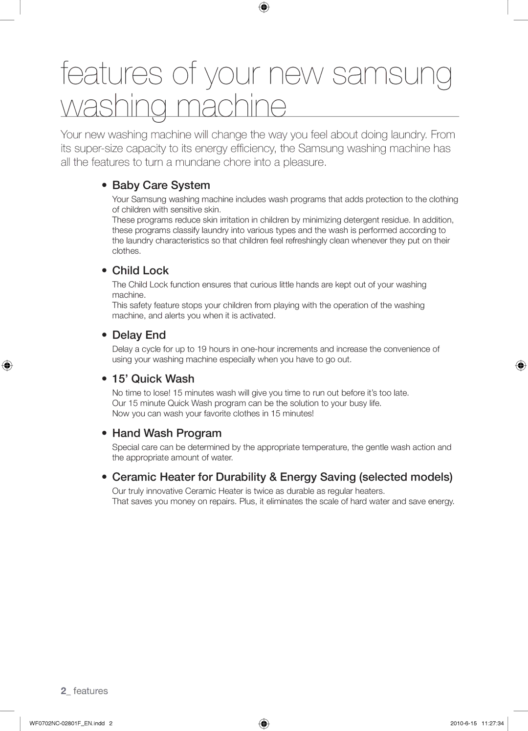 Samsung WF0500NCE/YL, WF0500NCW/YL Features of your new samsung washing machine, Child Lock, Delay End, 15’ Quick Wash 