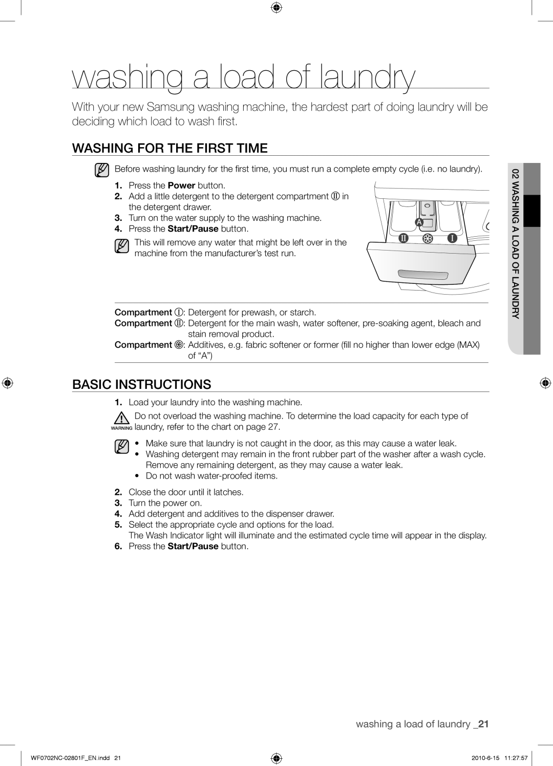 Samsung WF0600NCE/YL, WF0500NCW/YL, WF0500NCE/YL Washing a load of laundry, Washing for the First Time, Basic Instructions 