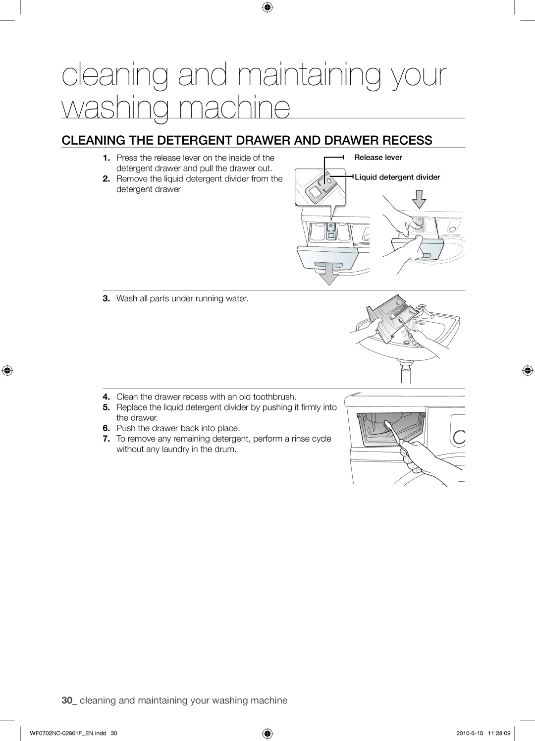 Samsung WF0500NCE/YL, WF0500NCW/YL, WF0600NCE/YL, WF0600NCW/YL manual Cleaning the Detergent Drawer and Drawer Recess 