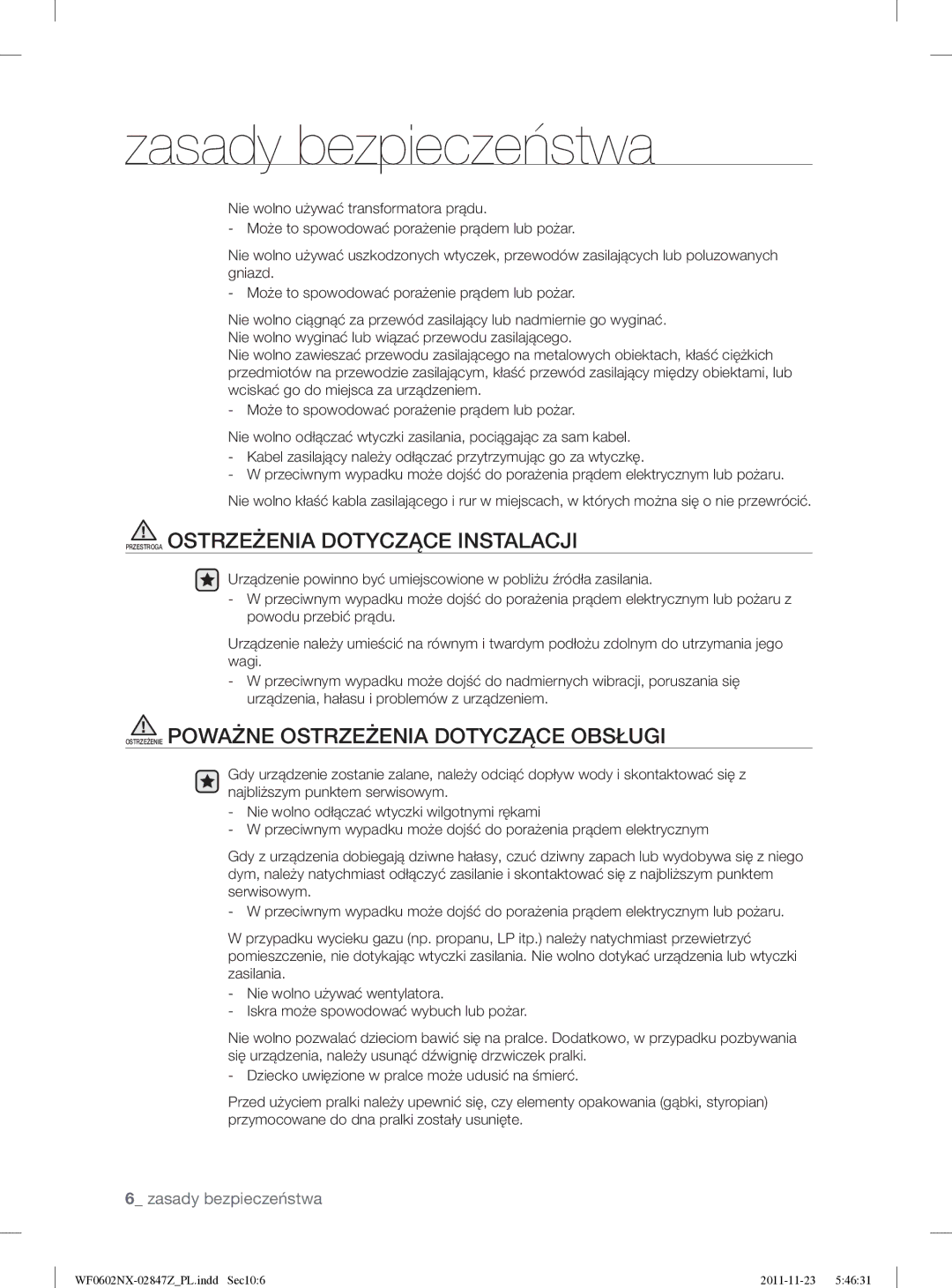 Samsung WF0500NUV/XEO manual Przestroga Ostrzeżenia Dotyczące Instalacji, Ostrzeżenie Poważne Ostrzeżenia Dotyczące Obsługi 