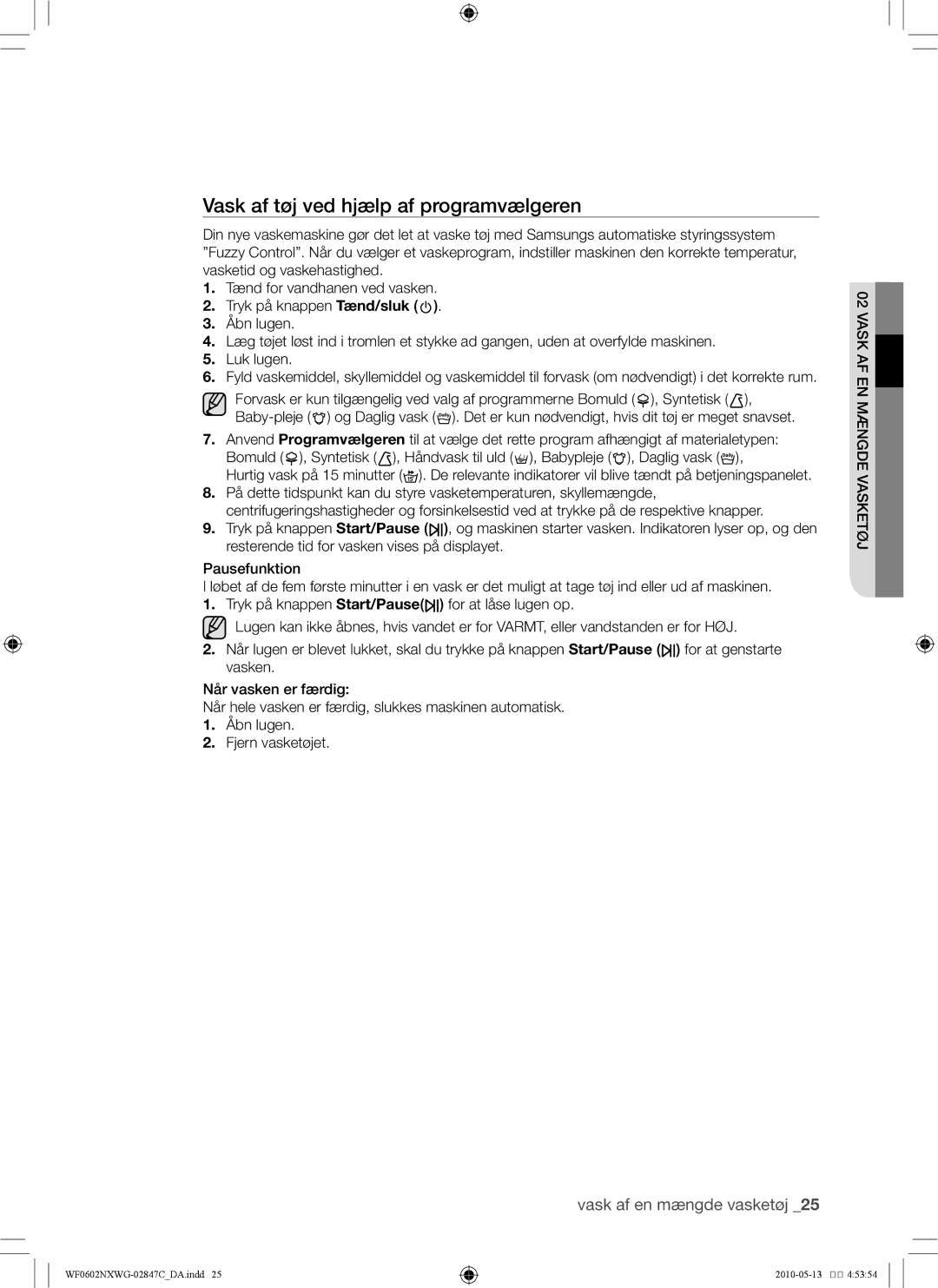 Samsung WF0602NXWG/XEE, WF0500NXWG/XEE manual Vask af tøj ved hjælp af programvælgeren 