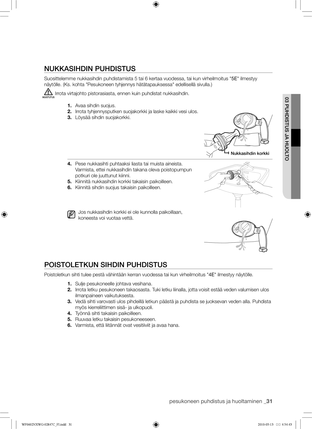 Samsung WF0602NXWG/XEE, WF0500NXWG/XEE manual Nukkasihdin puhdistus, Poistoletkun sihdin puhdistus 