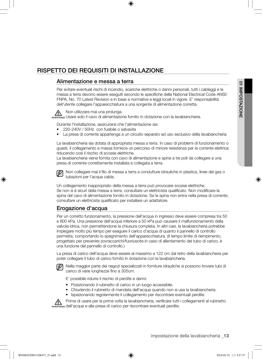 Samsung WF0602NXWG/XEE manual Rispetto dei requisiti di installazione, Alimentazione e messa a terra, Erogazione dacqua 